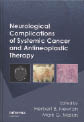 Neurological Complications of Systemic Cancer and Antineoplastic Therapy Edited by Herbert B Newton and Mark G Malkin. Informa Healthcare, 2010. Pp 594. €188.00. ISBN 978-0-84-939191-0.